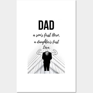 Dad - A Son's First Hero, A Daughter's First Love Posters and Art